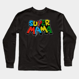 Super Mama Long Sleeve T-Shirt